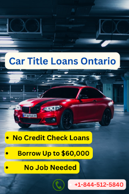 Car Title Loans Ontario |Apply Now